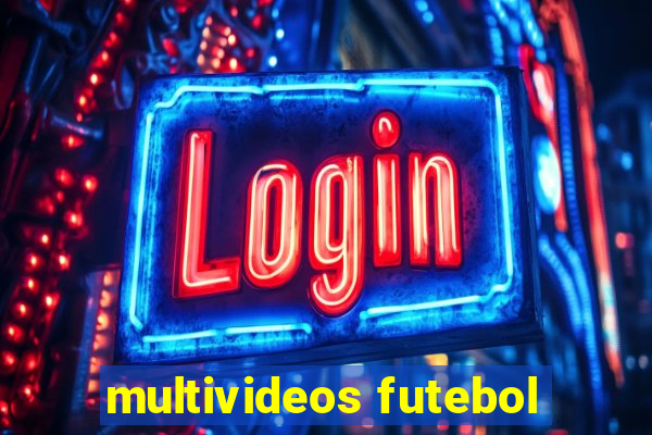 multivideos futebol